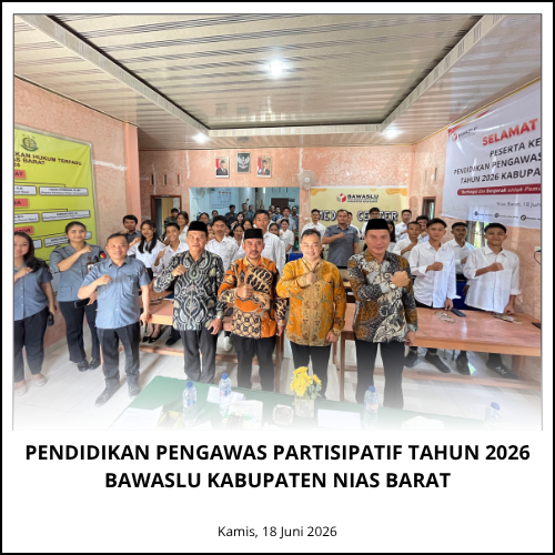 Perkuat Pengawasan Partisipatif, Bawaslu Nias Barat Gelar Pendidikan Pengawas Partisipatif Tahun 2026